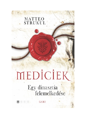 Letöltés Egy ​dinasztia felemelkedése PDF Ingyenes - Matteo Strukul.pdf